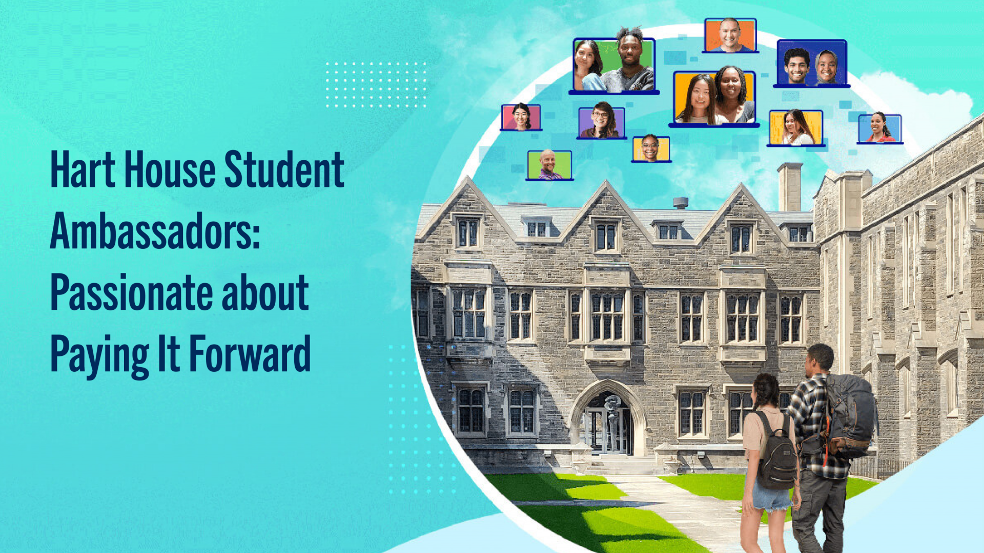 Hart House Student Ambassadors Passionate about Paying It Forward