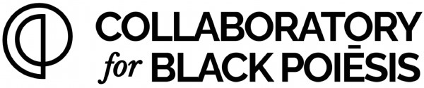 Collaboratory for Black Poiēsis